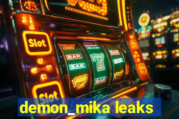 demon_mika leaks